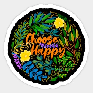 Choose happy Sticker